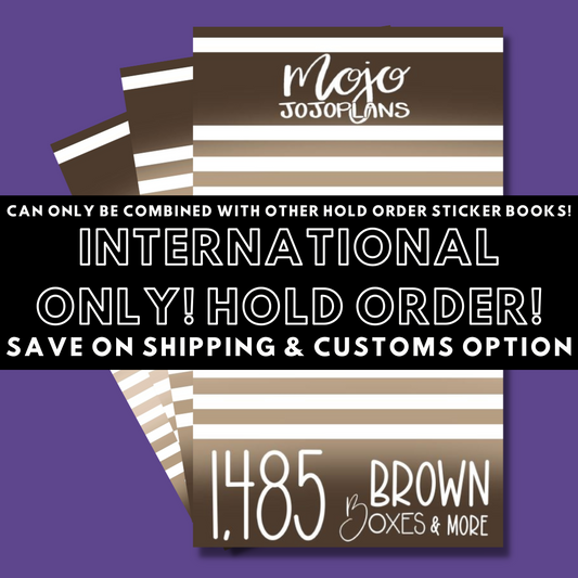 INTERNATIONAL ONLY- Brown Boxes & More! Hold Order