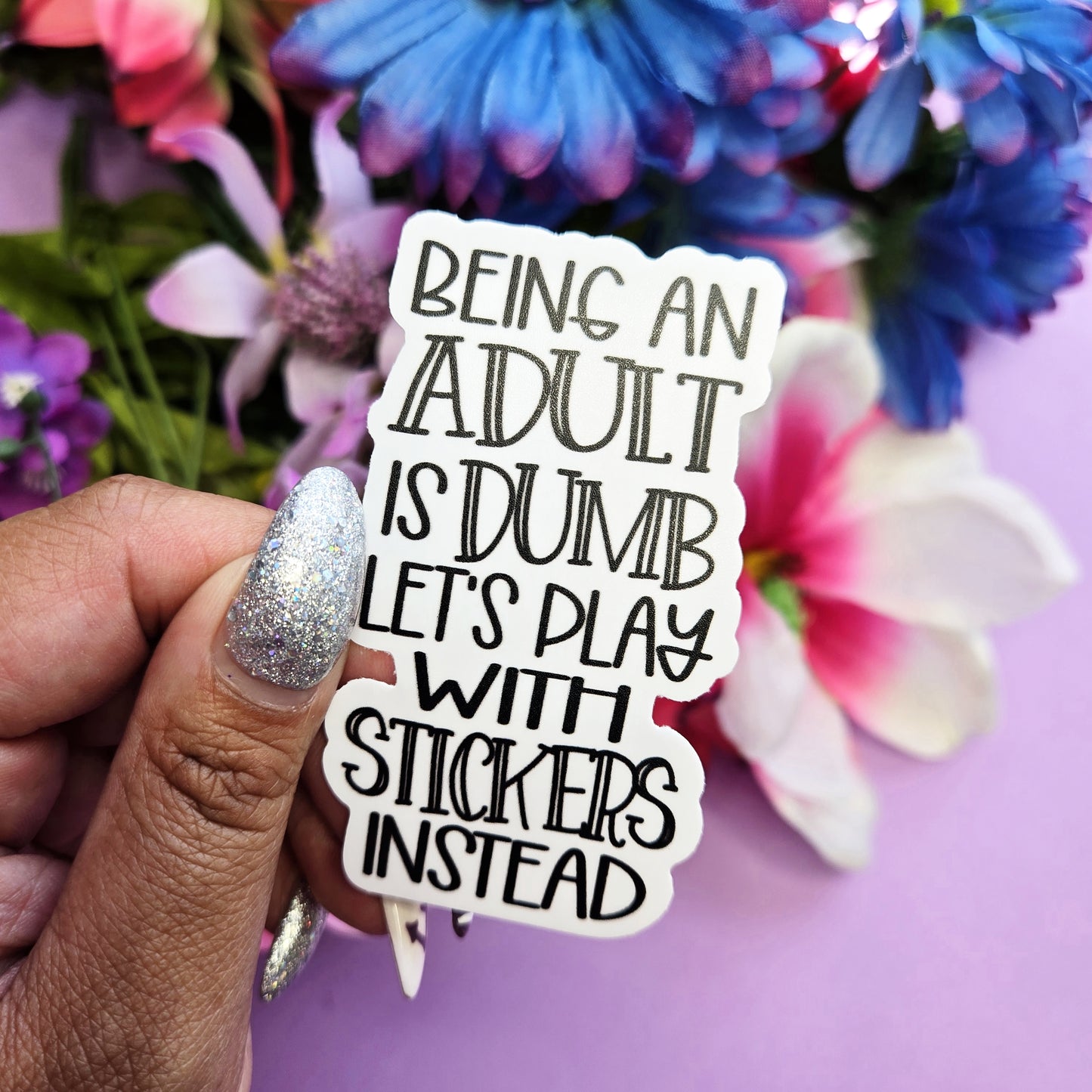 Adulting is DUMB- Die Cut