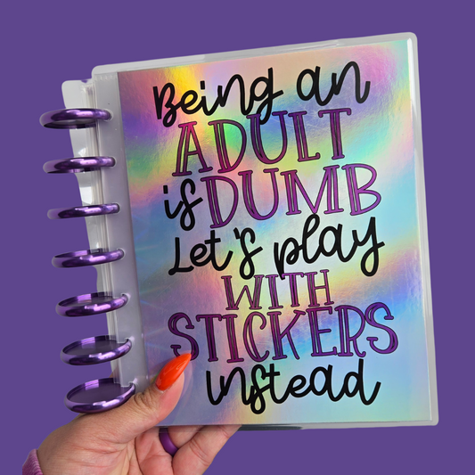 5x7 Sticker Storage- Adulting Is Dumb