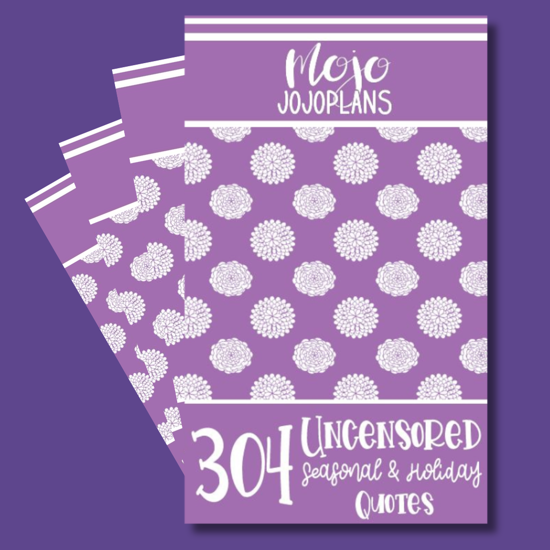 Uncensored Seasonal & Holiday Quotes Sticker Book – Mojo_JojoPlans