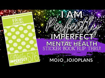 I Am Perfectly Imperfect (Mental Health) Quotes Sticker Book
