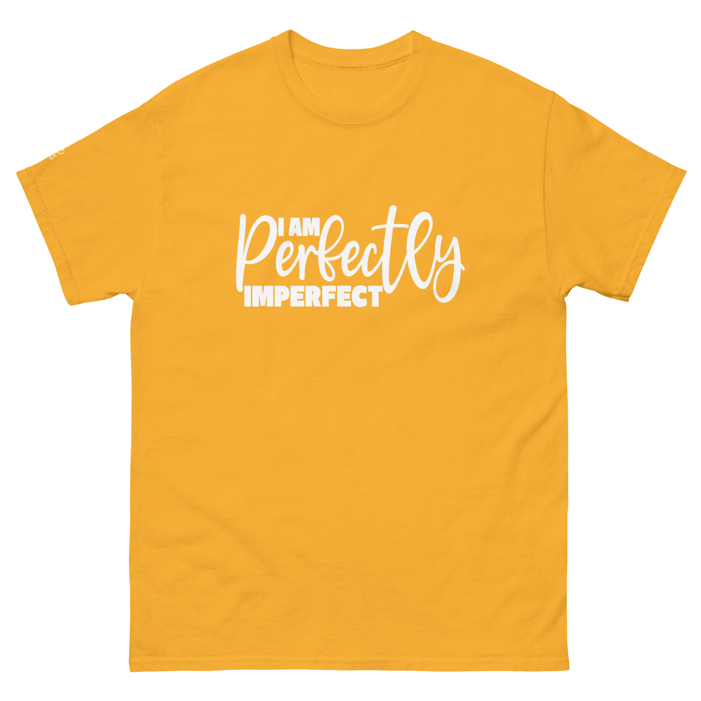 I Am Perfectly Imperfect- Unisex classic tee